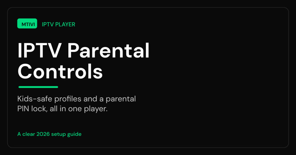 IPTV parental controls title card: kids-safe profiles and a parental PIN lock in the mtivi player