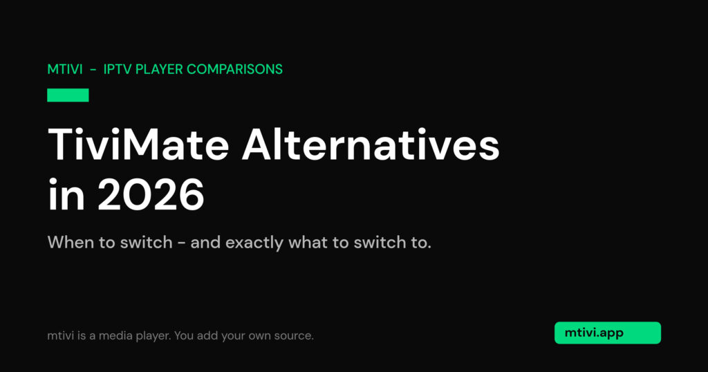 TiviMate alternatives 2026 title card on a dark background with green accent for the mtivi IPTV player comparison guide