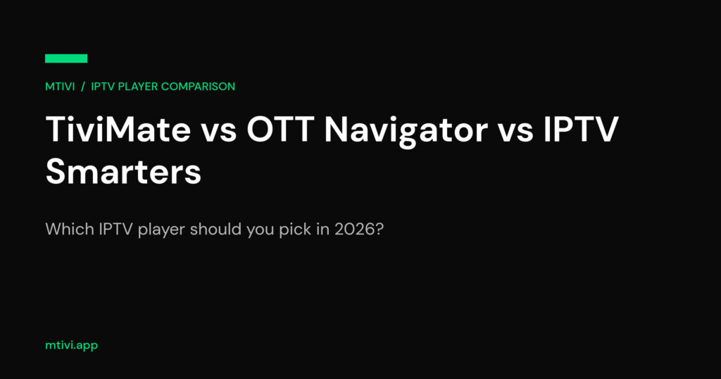 TiviMate vs OTT Navigator vs IPTV Smarters comparison title card on a dark background with a green mtivi accent