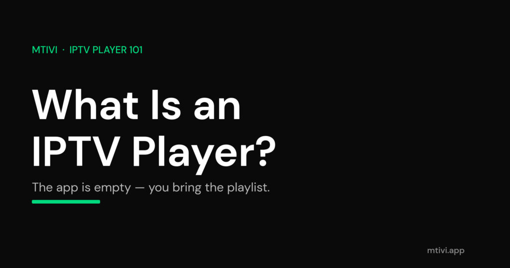 What is an IPTV player title card on a dark background with green accent for the mtivi IPTV Player 101 guide