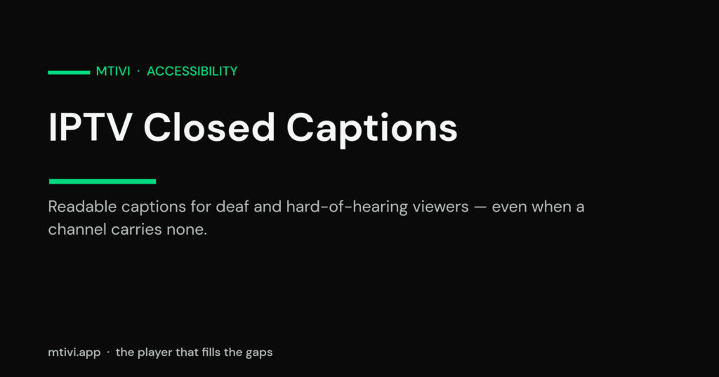 IPTV closed captions guide title card on mtivi for deaf and hard-of-hearing viewers