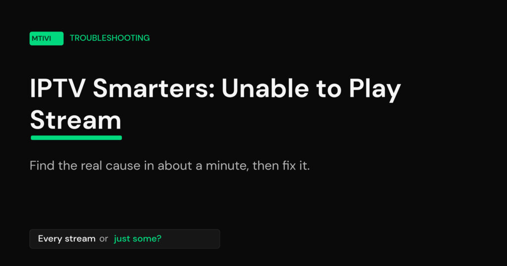 IPTV Smarters unable to play stream troubleshooting guide title card on mtivi
