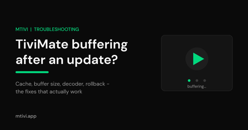 TiviMate buffering after update troubleshooting guide cover with a paused player and buffering spinner on a dark background